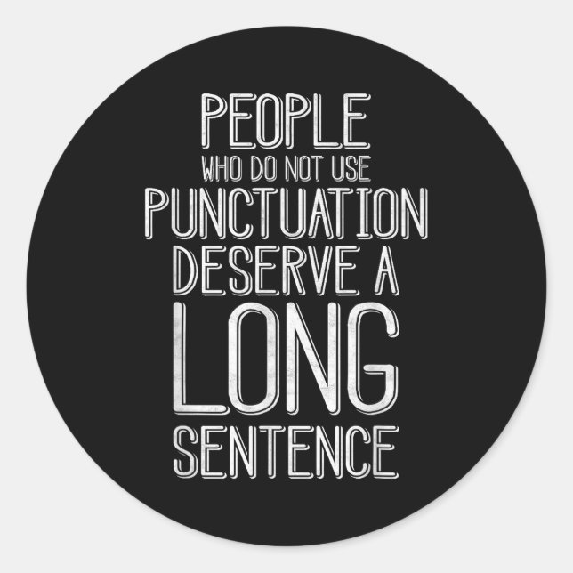 Adesivo People Who Do Not Use Punctuation Funny Grammar  (Frente)
