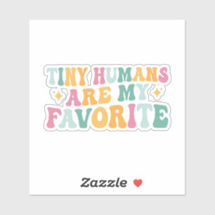 Adesivo Pequenos humanos são meus favoritos