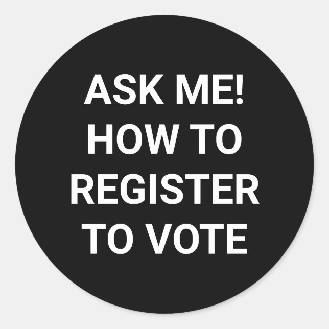 Adesivo Pergunte-me como me registrar para votar branco e  (Frente)
