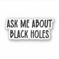 Pergunte-Me Sobre Buracos Pretos | Astrofísica