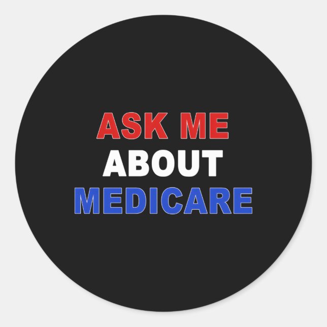 Adesivo Pergunte-Me Sobre Medicare (Frente)