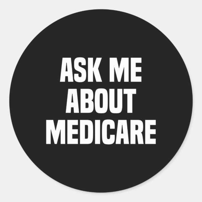Adesivo Pergunte-Me Sobre O Medicare Insurance Broker Insu (Frente)
