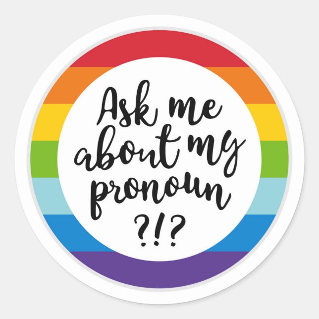 Adesivo Pergunte-Me Sobre O Meu Pronoun? (Frente)