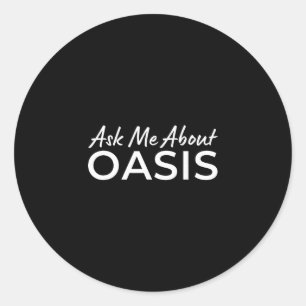 Adesivo Pergunte-me sobre o Oasis 2025 Férias Califórnia C