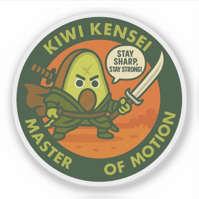 Adesivo Permaneça Afiado Permaneça Forte Samurai Kiwi  (Frente)