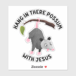 Adesivo Permaneça firme com Jesus possum fofo cristão