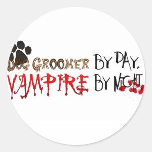 Adesivo Persiga o Groomer em o dia, vampiro em a noite
