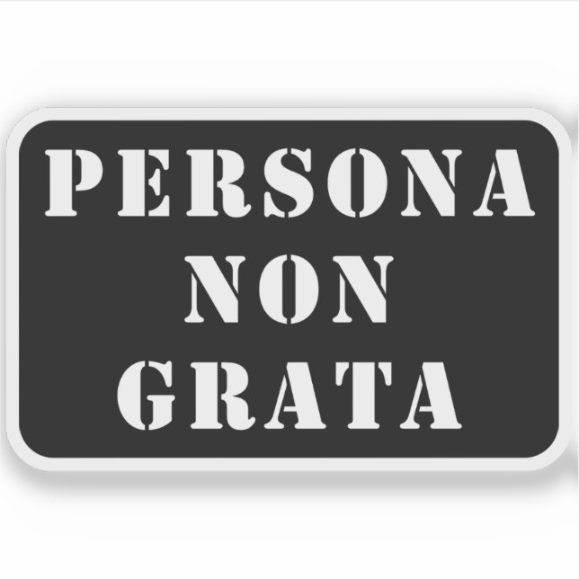 Adesivo Persona Non Grata (branco) (Frente)