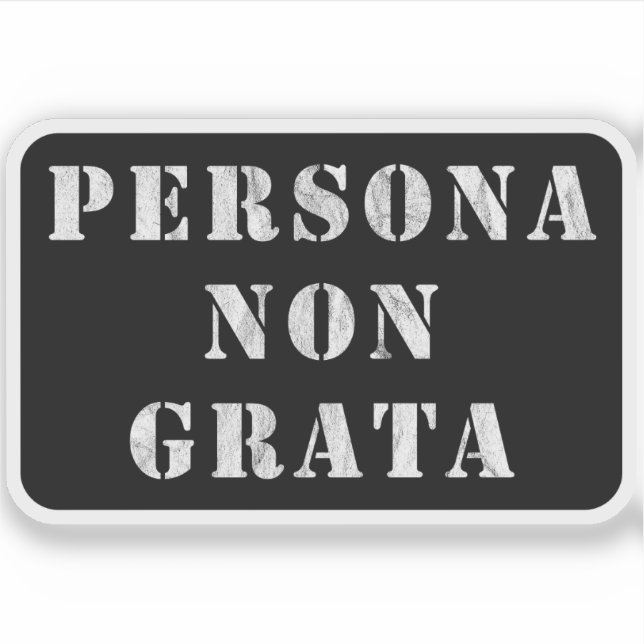 Adesivo Persona Non Grata (branco-vintage) (Frente)