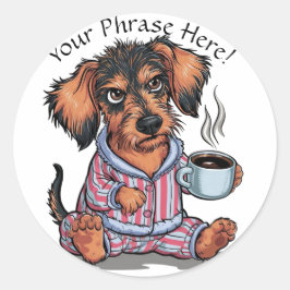 Adesivo Personalize O Vapneto Que Precisa De Café Dachshun