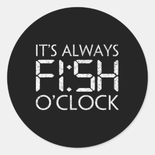 Adesivo Pescaria Pescador Engraçado É Sempre Peixe O'clock