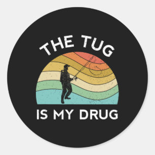 Adesivo Pescarias Engraçadas O Tug É A Minha Droga Mulher