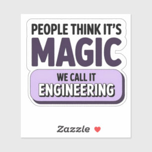 Adesivo Pessoas acham que é o Magic Engineering Sticker