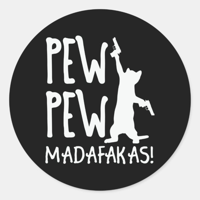Adesivo Pew Pew Madafakas (Frente)