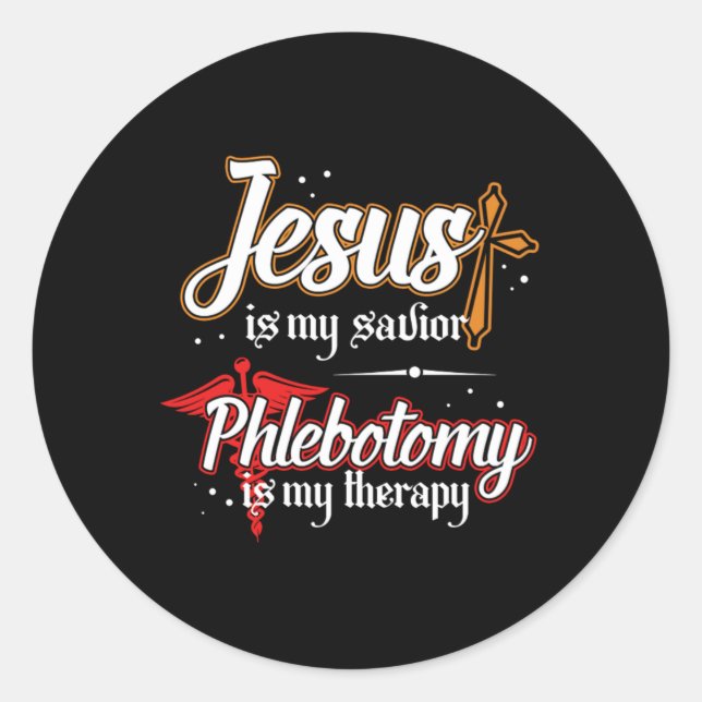 Adesivo Phlebotomy É A Minha Terapia, Jesus. (Frente)