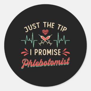 Adesivo PhlebotomyApenas A Dica Que Prometo Phlebotomist