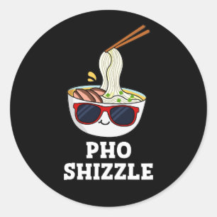 Adesivo Pho Shizzle Funny Noodle Pun Dark BG