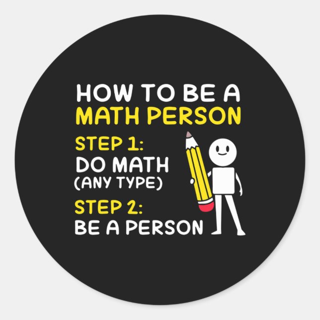 Adesivo Piada Como Ser Uma Pessoa De Matemática Feliz 100  (Frente)