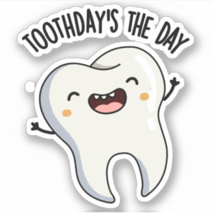 Adesivo Piadas Dentárias Dia do Dente é o Dia 