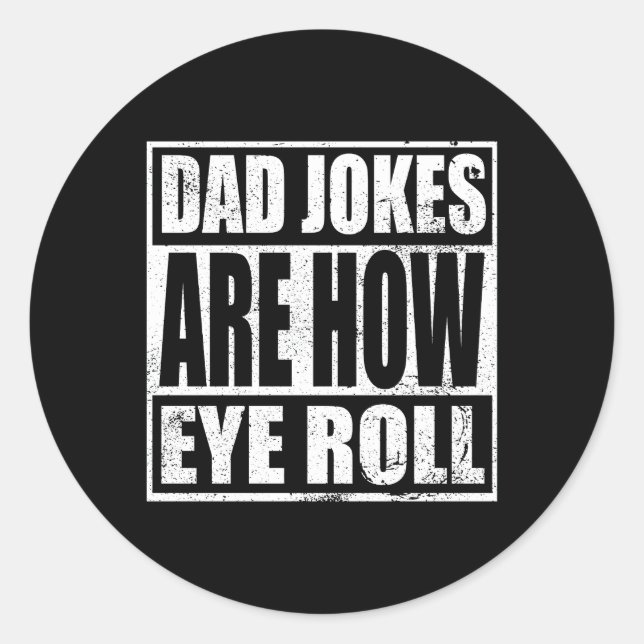 Adesivo Piadas pais São Como Os Olhos Rolam Pai Papá Dia P (Frente)