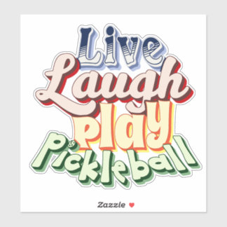 Adesivo Pickleball Gift Live Laugh Play Pickle Ball