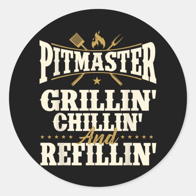Adesivo Pitmaster Grillin Chillin E Refillin - Fumaça De C (Frente)