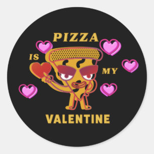 Adesivo Pizza Is My Valentine