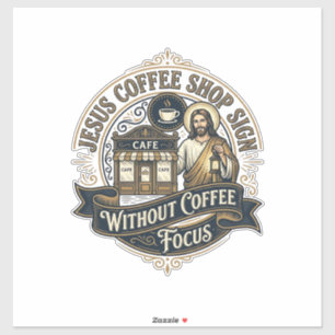 Adesivo Placa de Loja de Café Jesus Sem Foco em Café Jesus