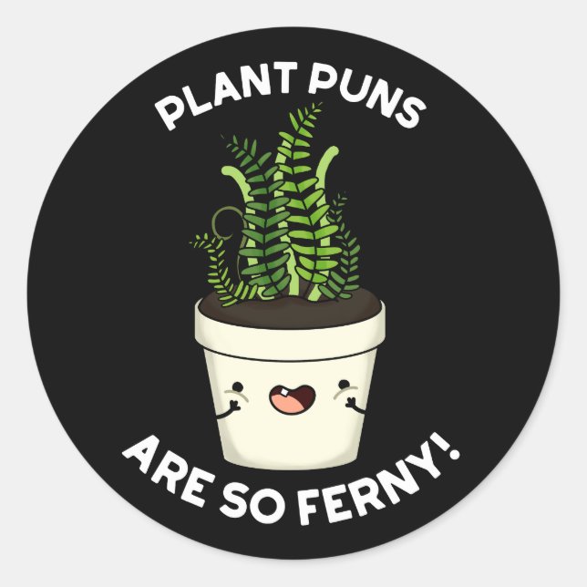 Adesivo Plantações De Plantas São Tão Ferny Funny Fern Pun (Frente)
