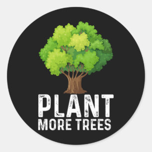 Adesivo Plantem Mais Árvores Plantando Árvores do Dia Sobr