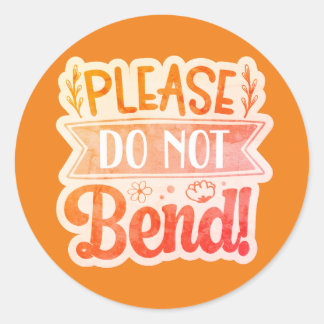 Adesivo Please Do Not Bend Round Sticker