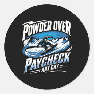 Adesivo Pó sobre o Paycheck em qualquer dia Snowboard Wint