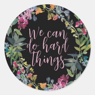 Adesivo Podemos Fazer Coisas Duros, aspas inspiradoras Flo