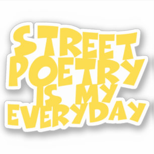Adesivo Poesia De Rua É Meu Dia A Dia
