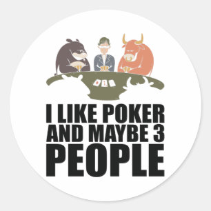 Adesivo Poker - Gosto De Poker E Talvez De Três Pessoas