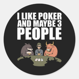 Adesivo Poker - Gosto De Poker E Talvez De Três Pessoas