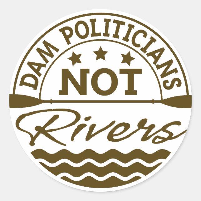 Adesivo Políticos da DAM NÃO Viciados em rios (Frente)