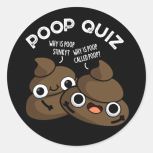 Adesivo Poop Quiz Engraçado Poo Pun Dark BG