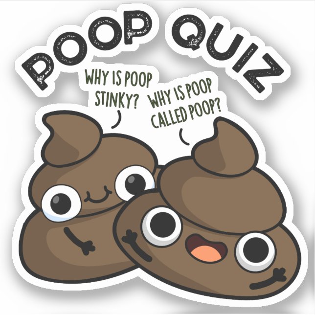 Adesivo Poop Quiz Funny Poo Pun (Frente)