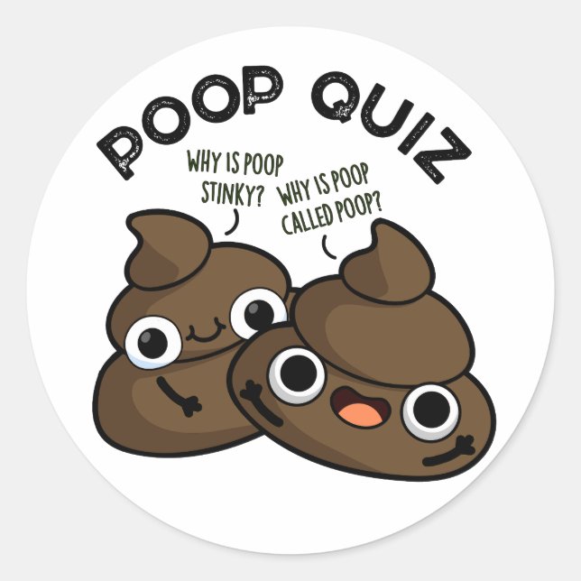 Adesivo Poop Quiz Funny Poo Pun (Frente)