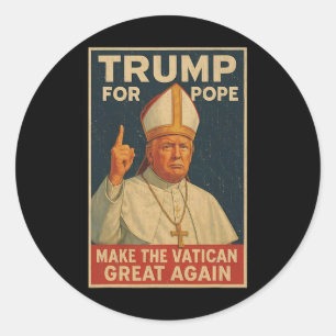 Adesivo Pope Trump Engraçado Presidente Trump Quer Ser O N