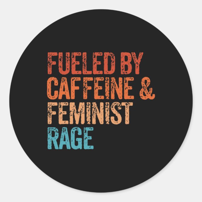 Adesivo Por Cafeína E Feminista Fu Em Fúria (Frente)