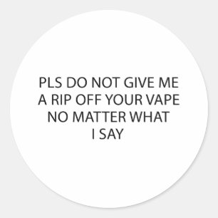 Adesivo Por favor, não me dê um golpe com seu vape de qual