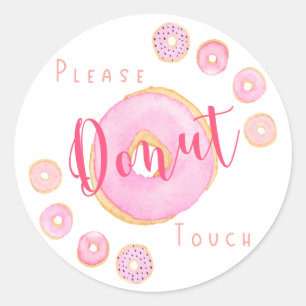 Adesivo Por Favor Não Toque no Donut - Donut Rosa Engraçad