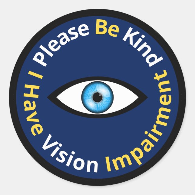 Adesivo Por Favor, Seja gentil, Eu Tenho Imparidade De Vis (Frente)
