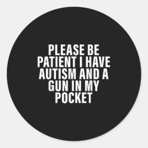 Adesivo Por Favor, Seja Paciente Eu Tenho Autismo E Uma Ar