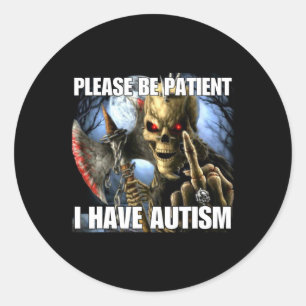 Adesivo Por Favor Seja Paciente Eu Tenho Autismo Funny Har