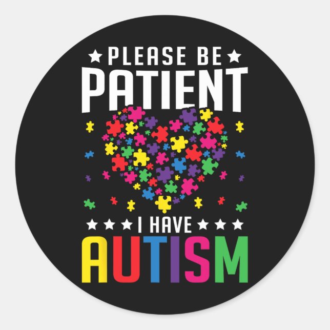 Adesivo Por Favor, Seja Paciente Eu Tenho Criança Autista  (Frente)