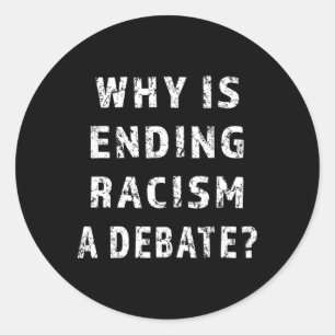 Adesivo Por que acabar com o racismo é uma atividade de pr