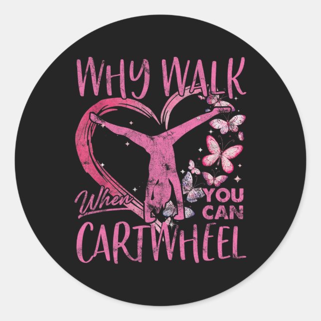 Adesivo Por Que Caminhar Quando Você Consegue Gymnast De C (Frente)